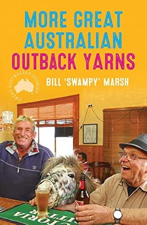 Bild des Verkufers fr More Great Australian Outback Yarns zum Verkauf von WeBuyBooks