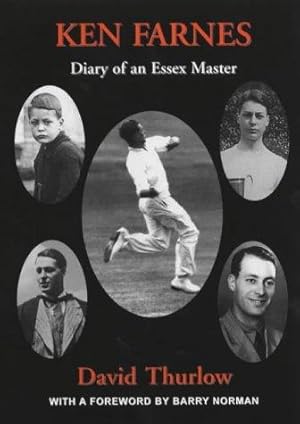 Bild des Verkufers fr Ken Farnes: Diary of an Essex Master zum Verkauf von WeBuyBooks