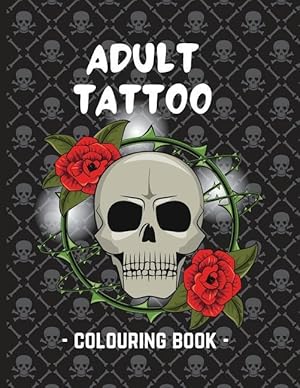 Seller image for Adult Tattoo Colouring Book for sale by moluna
