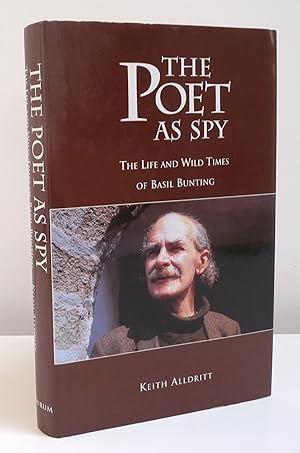 Seller image for The Poet as Spy: The Life and Wild Times of Basil Bunting for sale by Test Centre Books