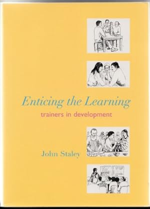 Imagen del vendedor de Enticing the Learning: Trainers in Development a la venta por WeBuyBooks