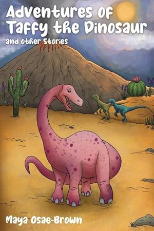 Bild des Verkufers fr Adventures of Taffy the Dinosaur and Other Stories zum Verkauf von moluna