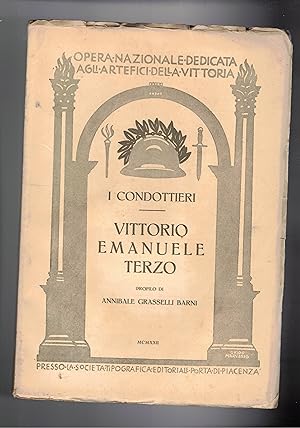 Seller image for Vittorio Emanuele terzo. Serie i condottieri. for sale by Libreria Gull