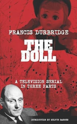Image du vendeur pour The Doll (The scripts of the three part television serial) mis en vente par moluna