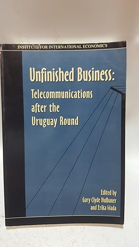 Immagine del venditore per Unfinished Business: Telecommunications After the Uruguay Round venduto da Cambridge Rare Books