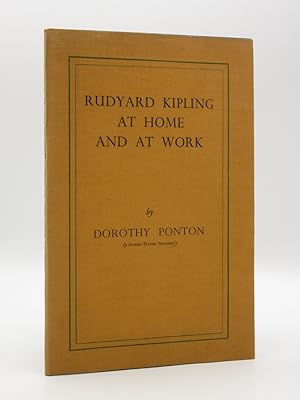 Rudyard Kipling at Home and at Work [SIGNED]