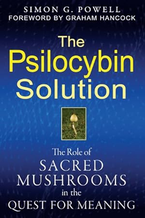 Seller image for Psilocybin Solution : The Role of Sacred Mushrooms in the Quest for Meaning for sale by GreatBookPricesUK