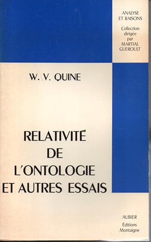 Relativité de l'ontologie et autres essais.