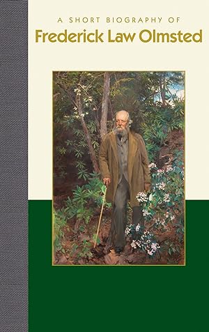 Imagen del vendedor de A Short Biography of Frederick Law Olmsted a la venta por moluna