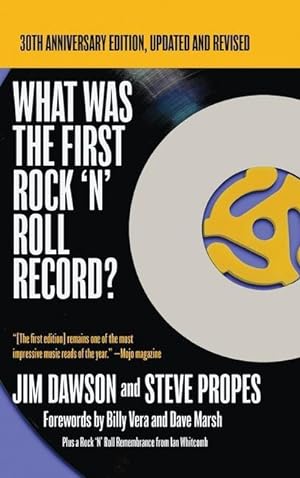 Bild des Verkufers fr What Was the First Rock 'N' Roll Record: 30th Anniversary Edition, Updated and Revised zum Verkauf von moluna
