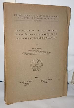 Bild des Verkufers fr Les conflits de juridiction entre rard de la marck et le chapitre cathdral de Chartres zum Verkauf von Librairie Albert-Etienne