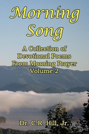 Bild des Verkufers fr Morning Song: A Collection of Devotional Poems From Morning Prayer Volume 2 zum Verkauf von moluna
