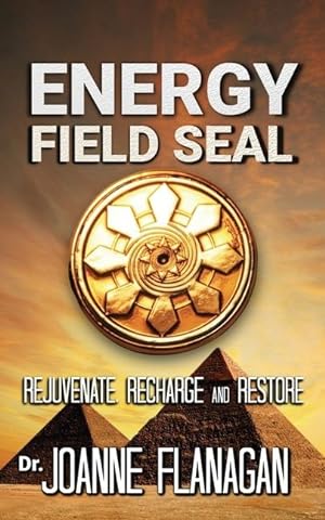 Bild des Verkufers fr Energy Field Seal: Rejuvenate, recharge and restore zum Verkauf von moluna