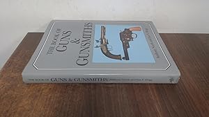 Bild des Verkufers fr The Book of Guns and Gunsmiths zum Verkauf von BoundlessBookstore
