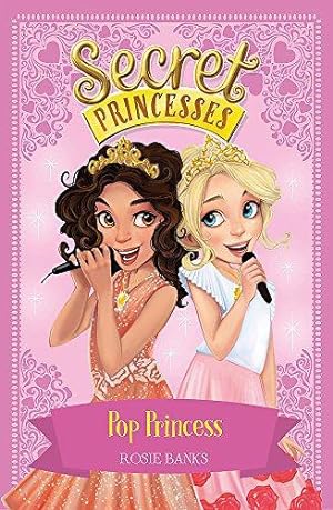 Seller image for Pop Princess: Book 4 (Secret Princesses) for sale by WeBuyBooks