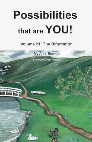 Immagine del venditore per Possibilities that are YOU!: Volume 21: The Bifurcation venduto da moluna
