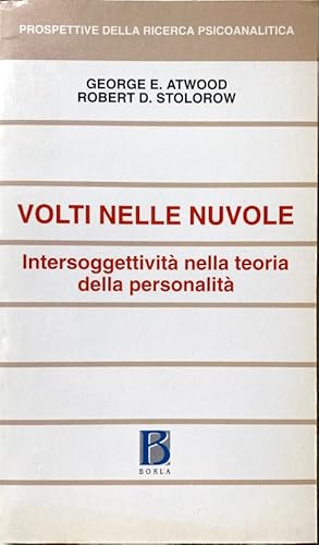 Imagen del vendedor de VOLTI NELLE NUVOLE. L'INTERSOGGETTIVIT NELLA TEORIA DELLA PERSONALIT a la venta por CivicoNet, Libreria Virtuale