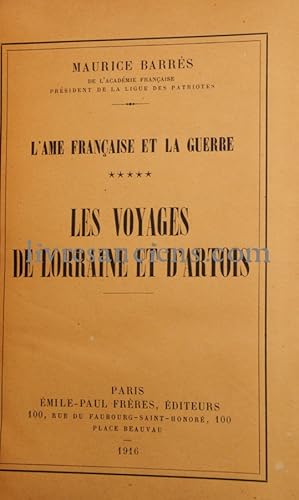 L'âme Française et La Guerre Tome V: Les voyages de Lorraine et d'Artois