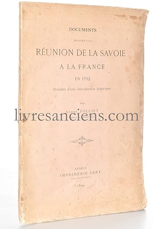 Documents relatifs à la réunion de la Savoie à la France en 1792