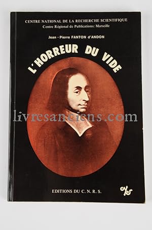 L'Horreur du vide : Expérience et raison dans la physique pascalienne