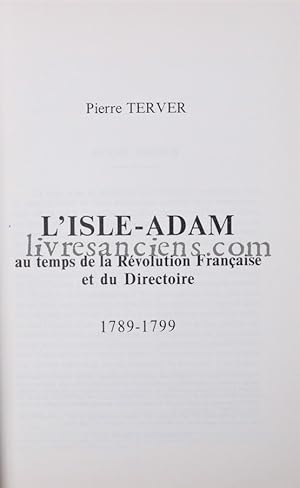 L'Isle-Adam au temps de la Révolution française et du Directoire - 1789-1799