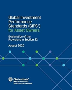 Bild des Verkufers fr Global Investment Performance Standards (GIPS(R)) for Asset Owners: Explanation of the Provisions in Section 22 zum Verkauf von moluna