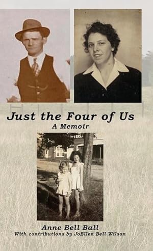 Bild des Verkufers fr Just the Four of Us: A Memoir zum Verkauf von moluna