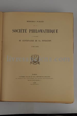 Mémoires publiés par la société Philomatique à l'occasion du centenaire de sa fondation. 1788-1888