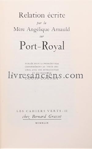 Relation écrite par la Mère Angélique Arnault sur Port-Royal