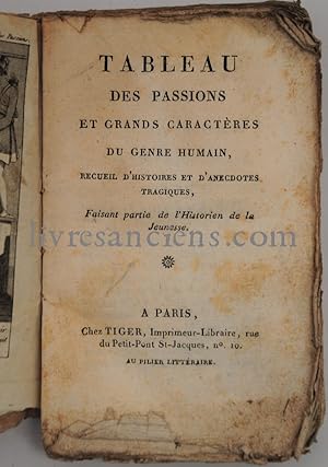 Tableau des passions et grands caractères du genre humain, recueil d'histoires et d'anecdotes tra...