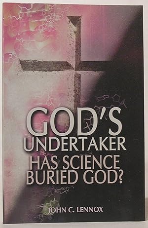 Imagen del vendedor de God's Undertaker: Has Science Buried God? a la venta por SmarterRat Books