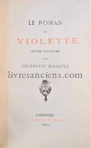 Le Roman de Violette. Oeuvre Posthume d'une célébrité Masquée