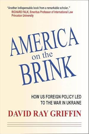 Bild des Verkufers fr America on the Brink: How the Us Trajectory Led Fatefully to the War in Ukraine zum Verkauf von moluna
