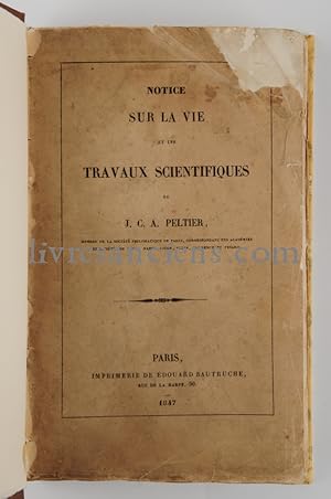 Notice sur le vie et les travaux scientifiques de J.C.A. Peltier