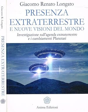 Bild des Verkufers fr Presenza extraterrestre e nuove visioni del mondo Investigazione sull'agenda extraterrestre e cambiamenti planetari zum Verkauf von Biblioteca di Babele