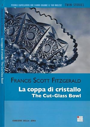 Image du vendeur pour The Cut-Glass Bowl (La coppa di cristallo) mis en vente par Biblioteca di Babele