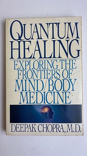 Imagen del vendedor de Quantum Healing: Exploring the Frontiers of Mind/Body Medicine a la venta por librisaggi