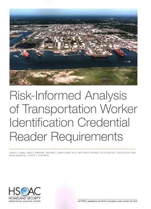 Bild des Verkufers fr Risk-Informed Analysis of Transportation Worker Identification Credential Reader Requirements zum Verkauf von moluna