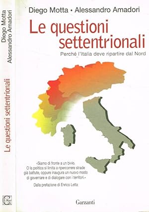 Seller image for Le questioni settentrionali Perch l'Italia deve ripartire dal Nord for sale by Biblioteca di Babele