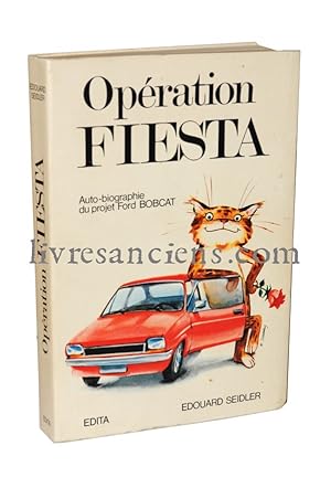 Opération Fiesta, autobiographie du projet Ford Bobcat