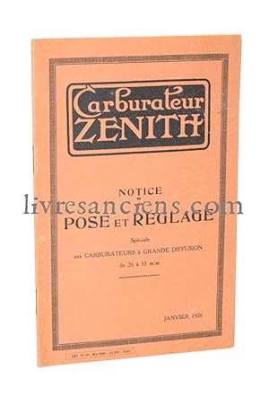 Notice de Pose et Réglage spéciale aux Carburateurs à grande diffusion de 26 à 55 m/m