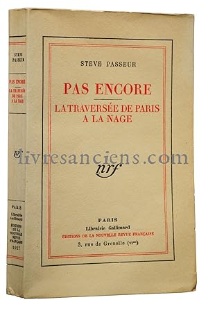 Seller image for Pas encore. La traverse de Paris  la nage for sale by Eric Zink Livres anciens