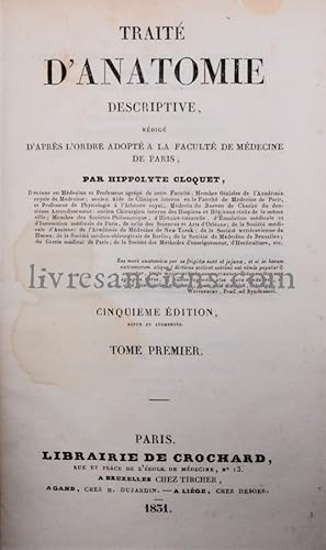 Traité d'anatomie descriptive, rédigé d'après l'ordre adopté à la faculté de médecine de Paris