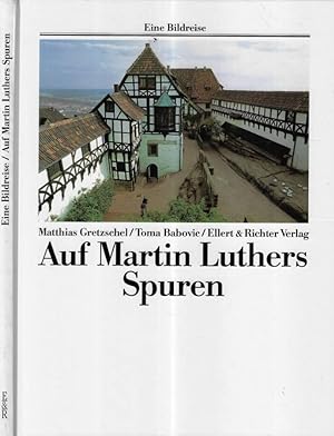 Seller image for Auf Martin Luthers Spuren for sale by Biblioteca di Babele