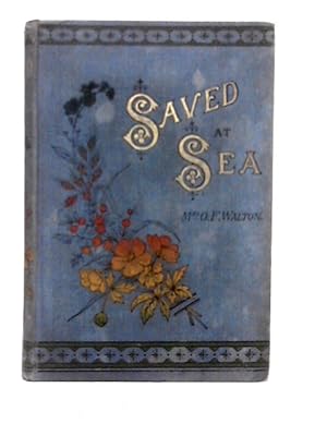 Image du vendeur pour Saved at Sea mis en vente par World of Rare Books
