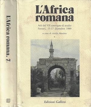 Bild des Verkufers fr L'Africa romana, 7. Atti del VII convegno di studio (Sassari, 15-17 dicembre 1989) zum Verkauf von Biblioteca di Babele