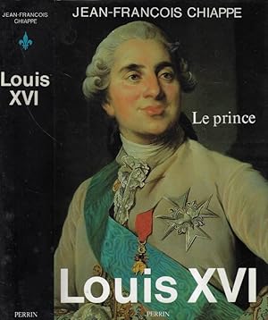 Seller image for Louis XVI Le prince for sale by Biblioteca di Babele