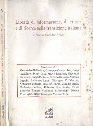 Bild des Verkufers fr Libert di informazione, di critica e di ricerca nella transizione italiana zum Verkauf von Biblioteca di Babele