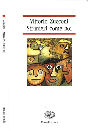 Immagine del venditore per Stranieri come noi Storie, drammi e avventure di ragazzi "come noi" nel mondo di oggi venduto da Biblioteca di Babele