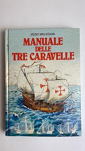 Image du vendeur pour Manuale delle tre caravelle mis en vente par librisaggi